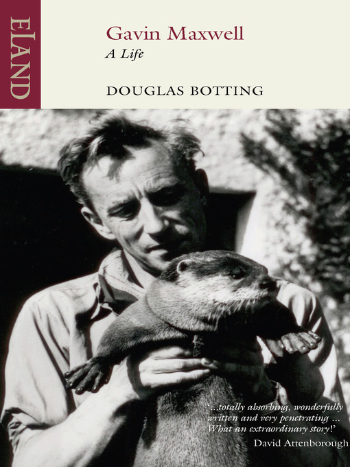 Title details for Gavin Maxwell by Douglas Botting - Available